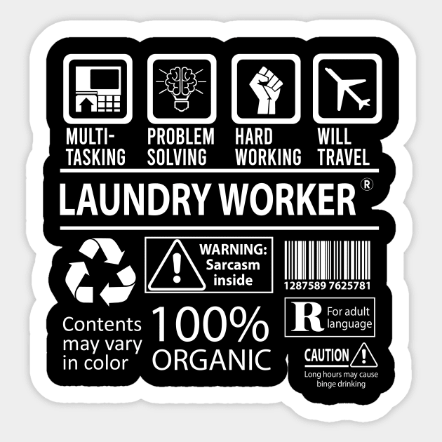 Laundry Worker T Shirt - MultiTasking Certified Job Gift Item Tee Sticker by Aquastal